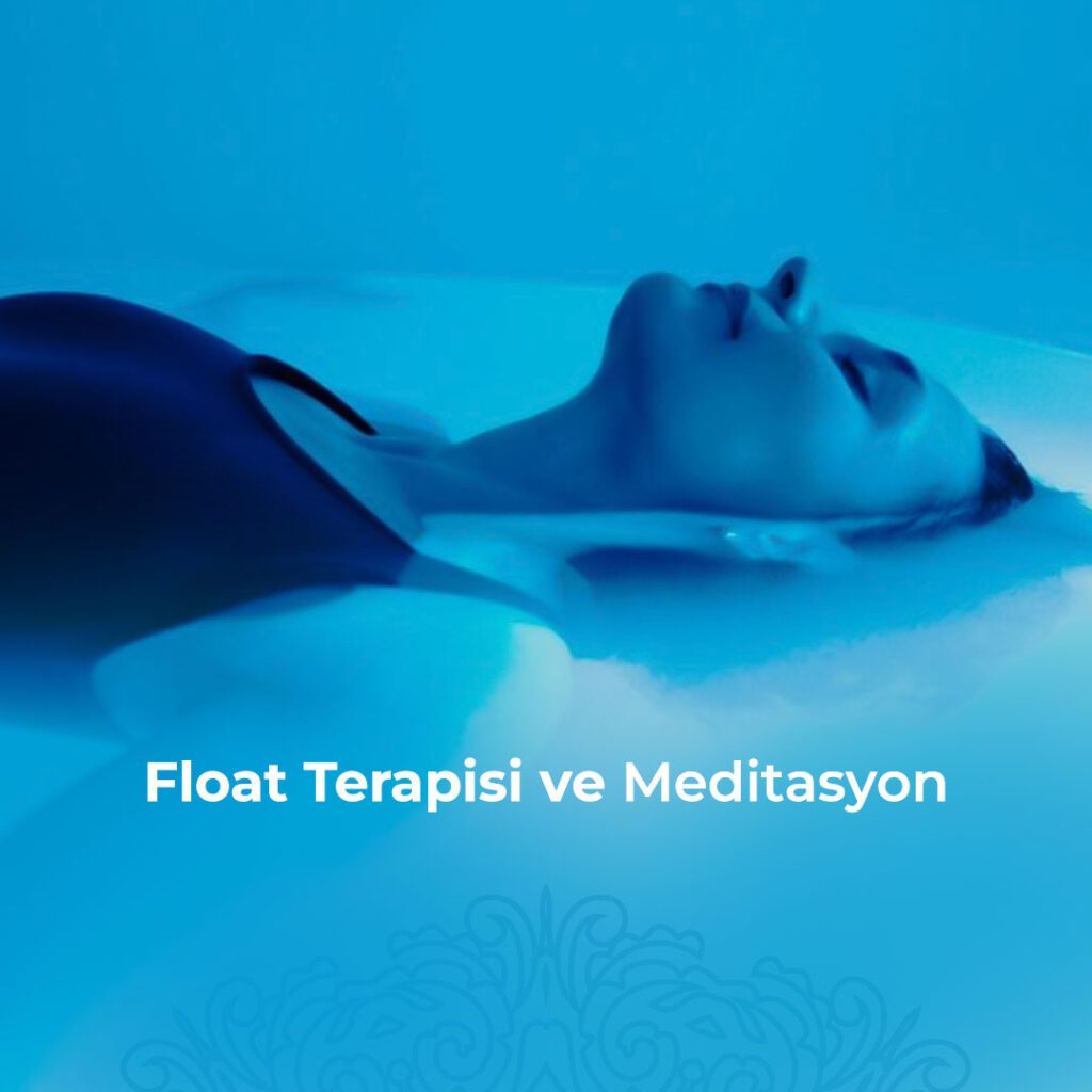 Float Terapisi Meditasyon