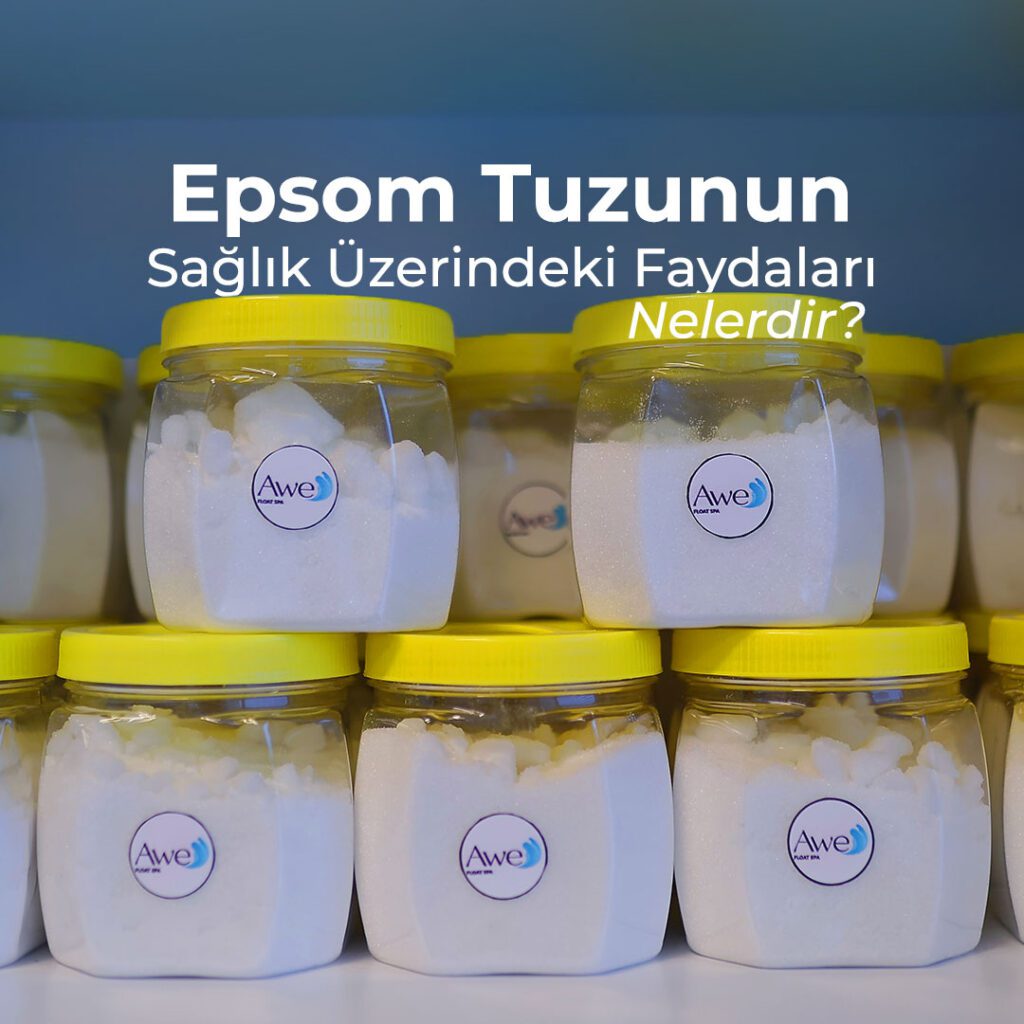 Epsom Tuzunun Sağlık Üzerindeki Faydaları