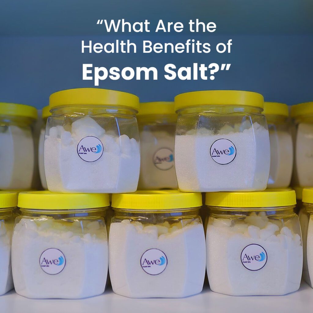 The Health Benefits of Epsom Salt